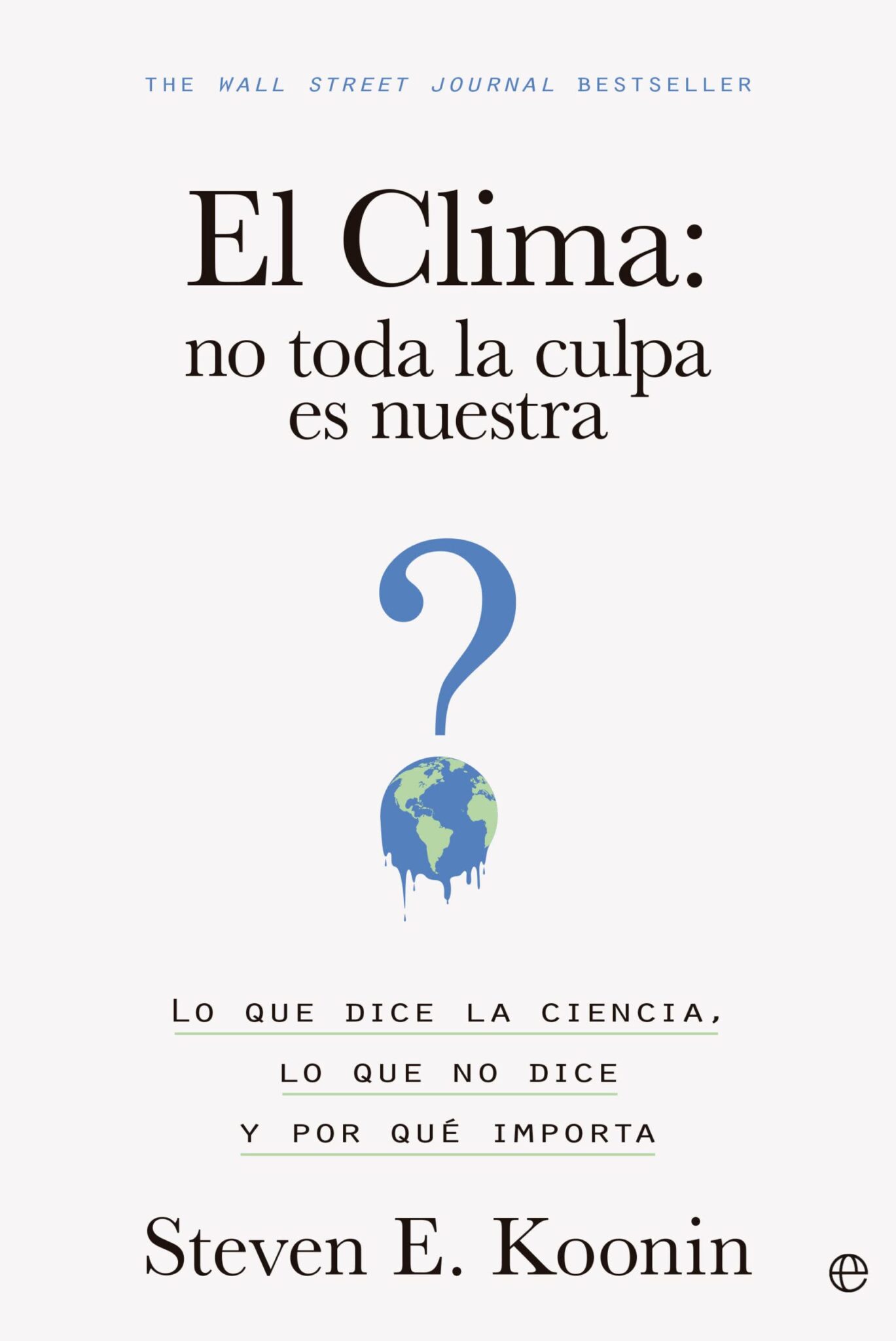 El clima no toda la culpa es nuestra. Reseña de El clima no toda la
