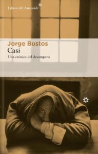 Jorge Bustos, Casi