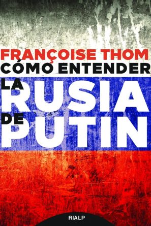 Cómo entender la Rusia de Putin