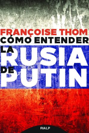 Cómo entender la Rusia de Putin