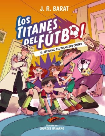 Cubierta Los titanes del fútbol. El asesinado del