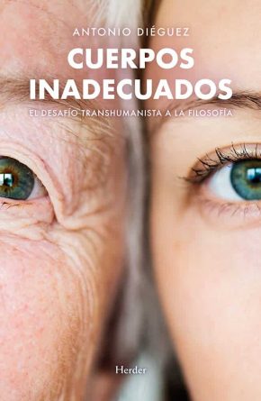 Cuerpos inadecuados. El desafío transhumanista a la filosofía