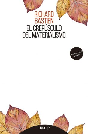 El crepúsculo del materialismo