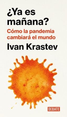 Ivan Krastev Ya es mañana