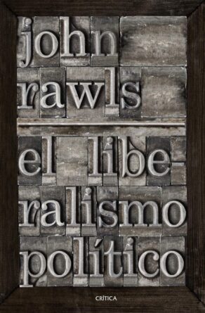 John Rawls, El liberalismom político