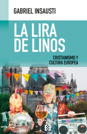 La lira de Linos. Cristianismo y cultura europea