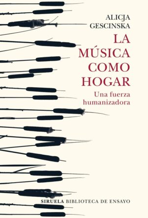 La música como hogar. Una fuerza humanizadora