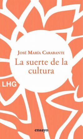 La suerte de la cultura