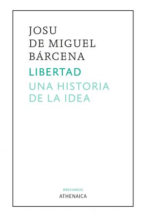 Libertad-una-historia-de-la-idea