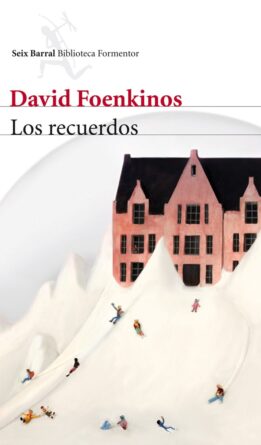 David Foenkinos, Los recuerdos