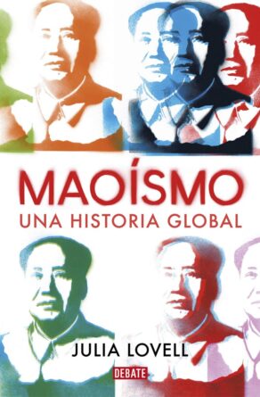 Maoísmo. Una historia global