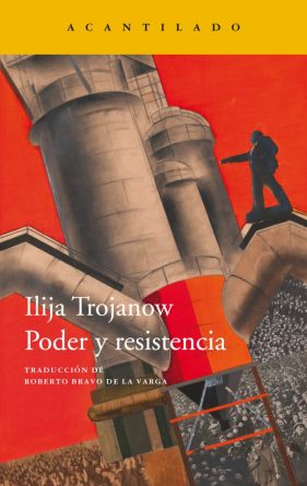 PODER-Y-RESISTENCIA-TROJANOW-ILIJA