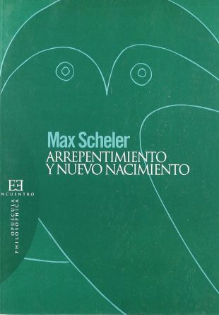 Max Scheler, Arrepentimiento y nuevo nacimiento