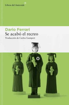 Se acabó el recreo