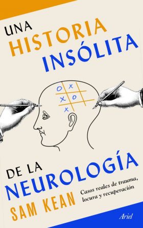 Una historia insólita de la neurología