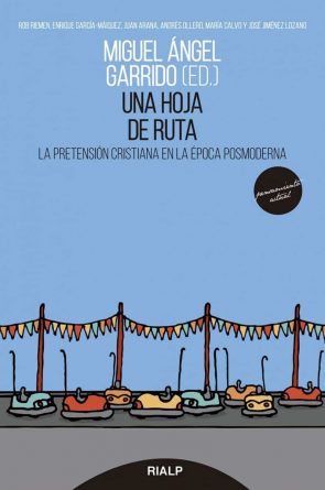 Una hoja de ruta. La pretensión cristiana en la época posmoderna