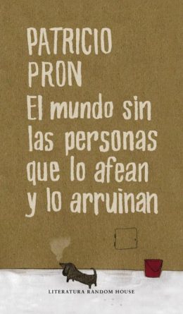 El mundo sin las personas que lo afean y lo arruinan