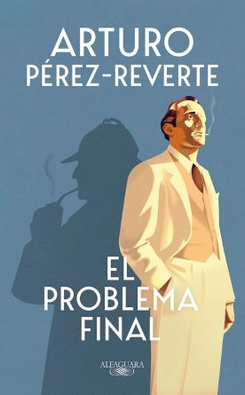 Arturo Pérez-Reverte, El problema final