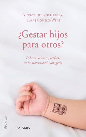 ¿Gestar hijos para otros?
