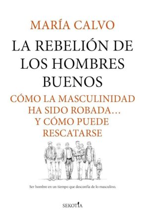 La rebelión de los hombres buenos