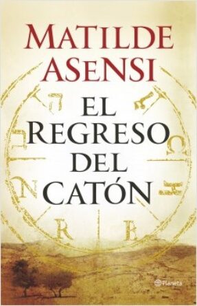 portada_el-regreso-del-caton_matilde-asensi_201507301312