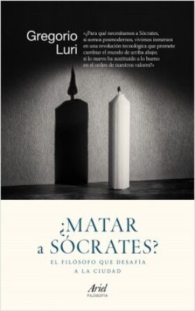 portada_matar-a-socrates_gregorio-luri_201503280210