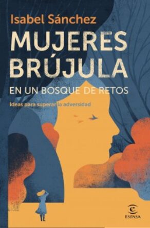 portada_mujeres-brujula-en-un-bosque-de-retos_isabel-sanchez_202006231250