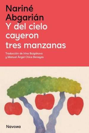 Y del cielo cayeron tres manzanas